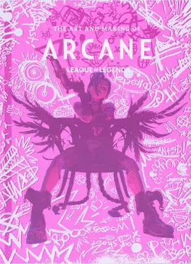 The Art And Making Of Arcane