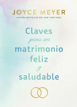 Claves para un Matrimonio Feliz y Saludable