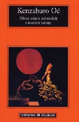 Dinos como sobrevivir a nuestra locura